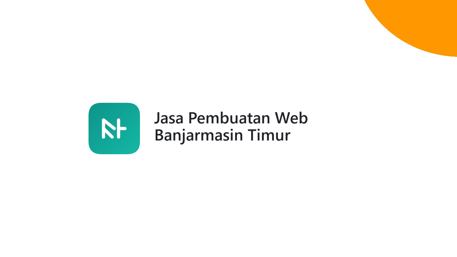 Jasa Pembuatan Web Banjarmasin Timur