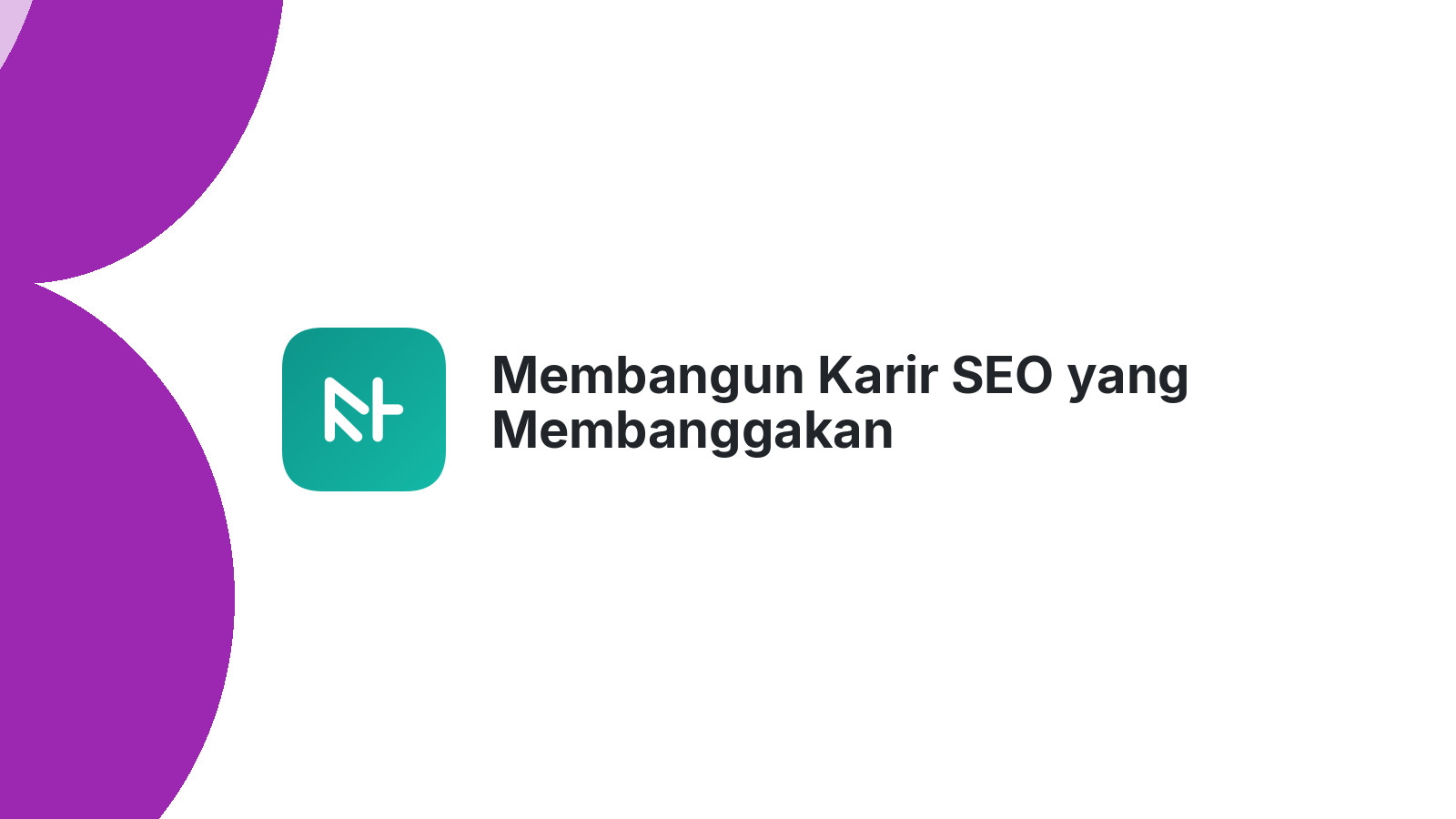 Membangun Karir SEO yang Membanggakan