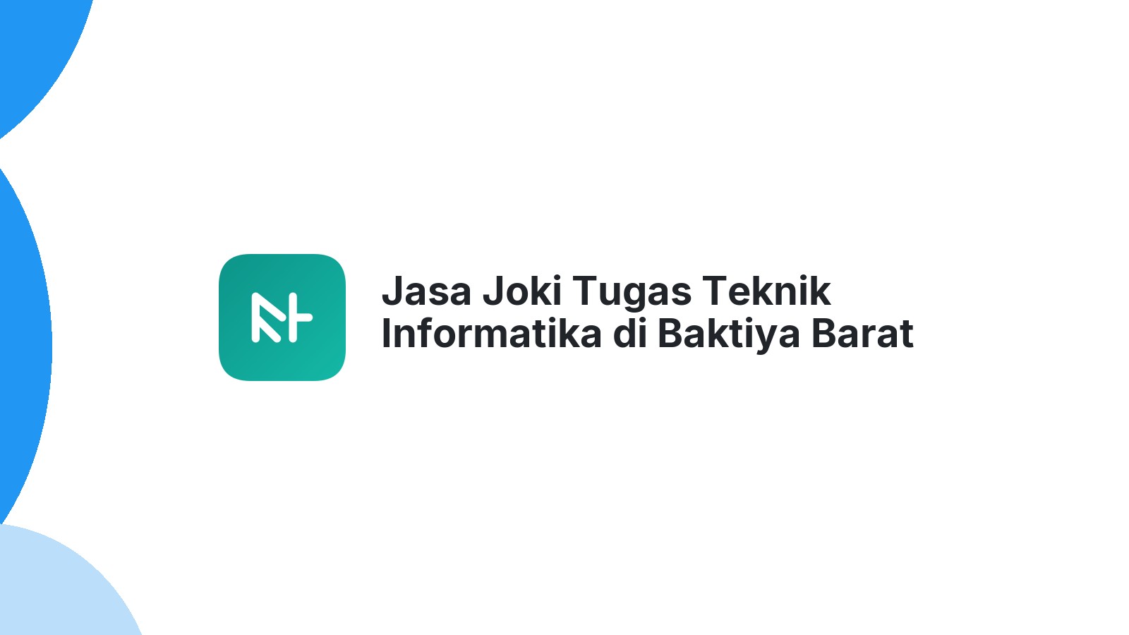 Jasa Joki Tugas Teknik Informatika di Baktiya Barat