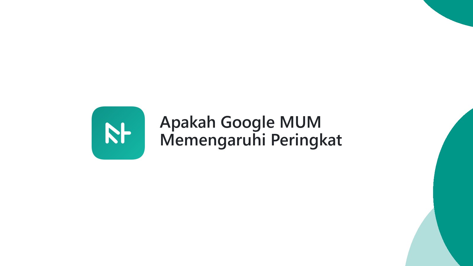 Apakah Google MUM Memengaruhi Peringkat Pencarian