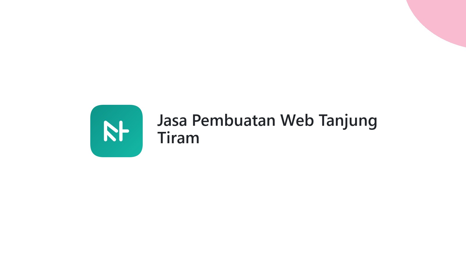Jasa Pembuatan Web Tanjung Tiram