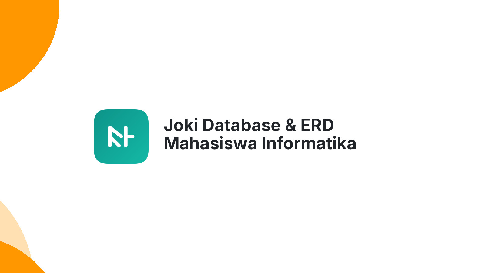 Joki Database & ERD Mahasiswa Informatika