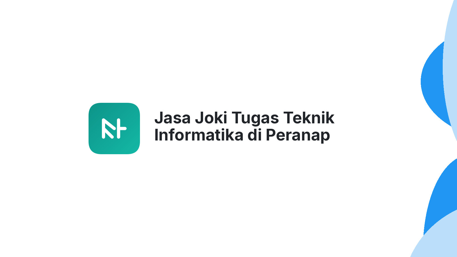 Jasa Joki Tugas Teknik Informatika di Peranap