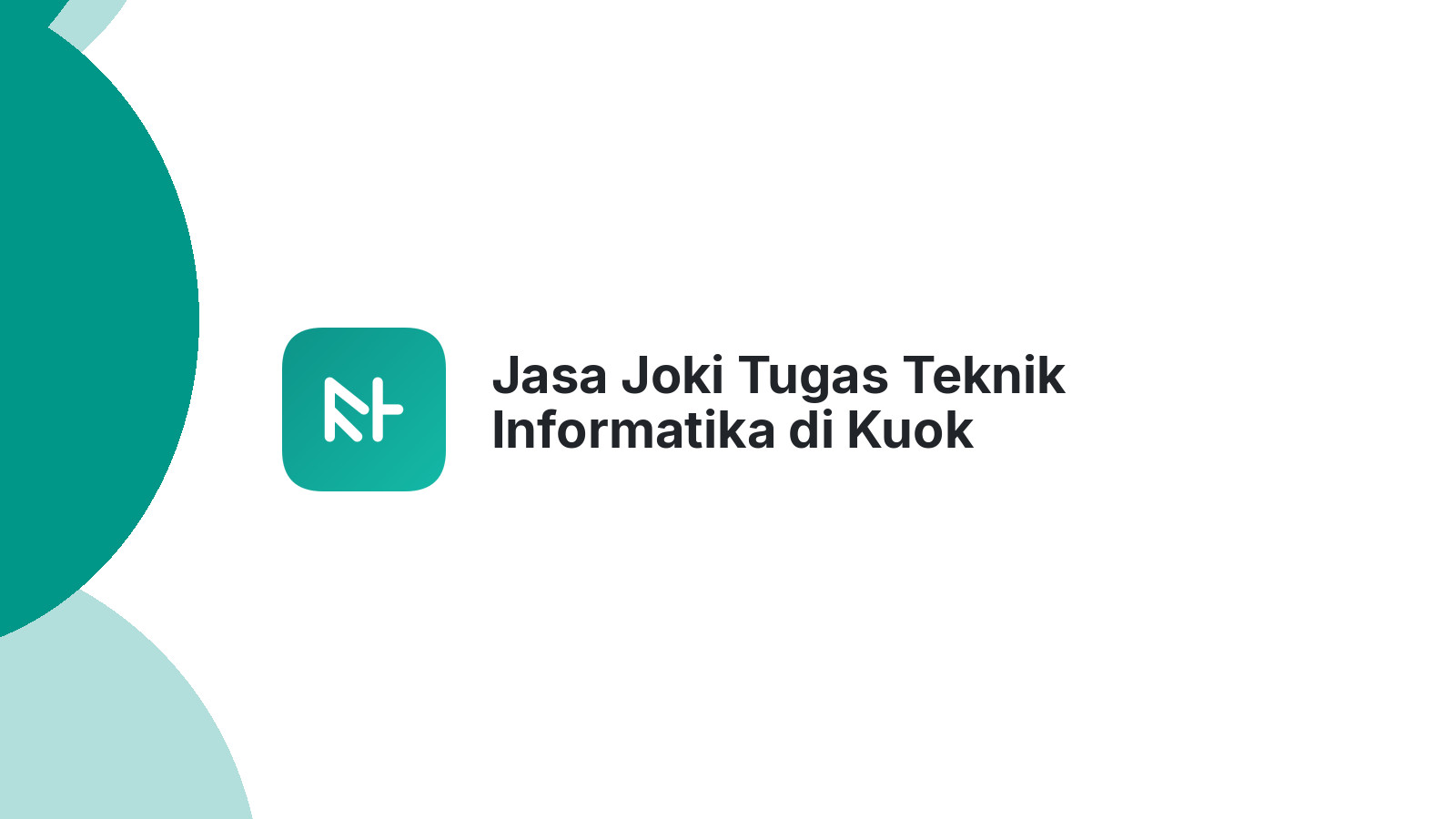 Jasa Joki Tugas Teknik Informatika di Kuok
