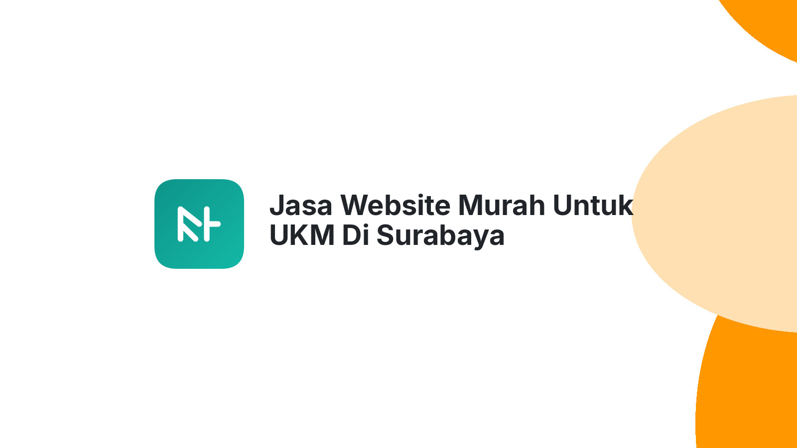 Jasa Website Murah Untuk UKM Di Surabaya