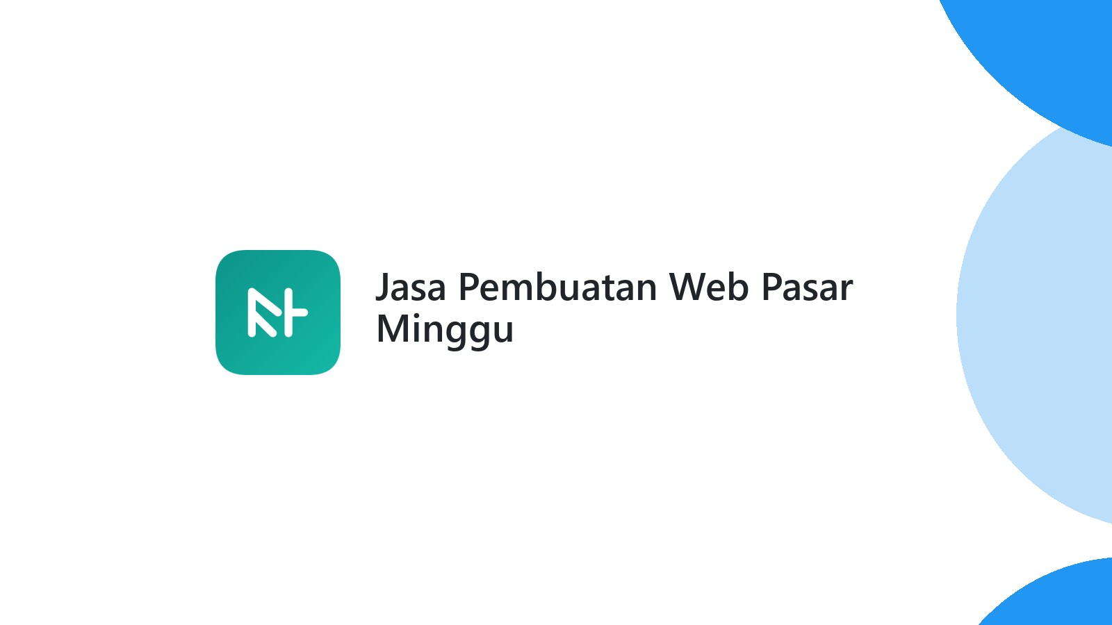 Jasa Pembuatan Web Pasar Minggu