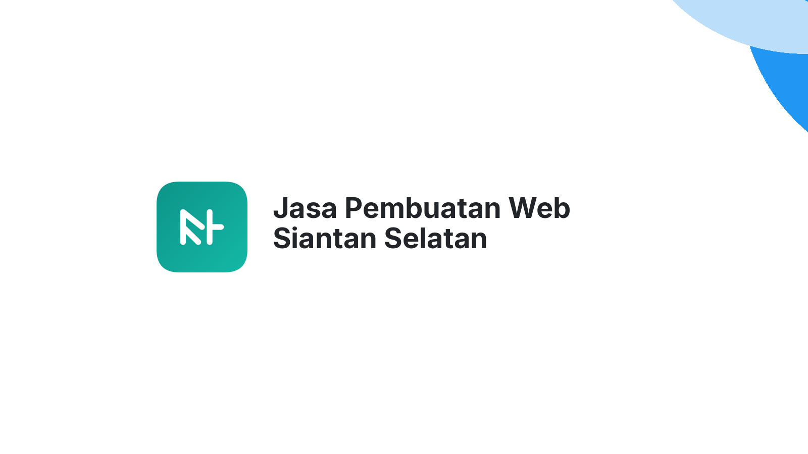 Jasa Pembuatan Web Siantan Selatan