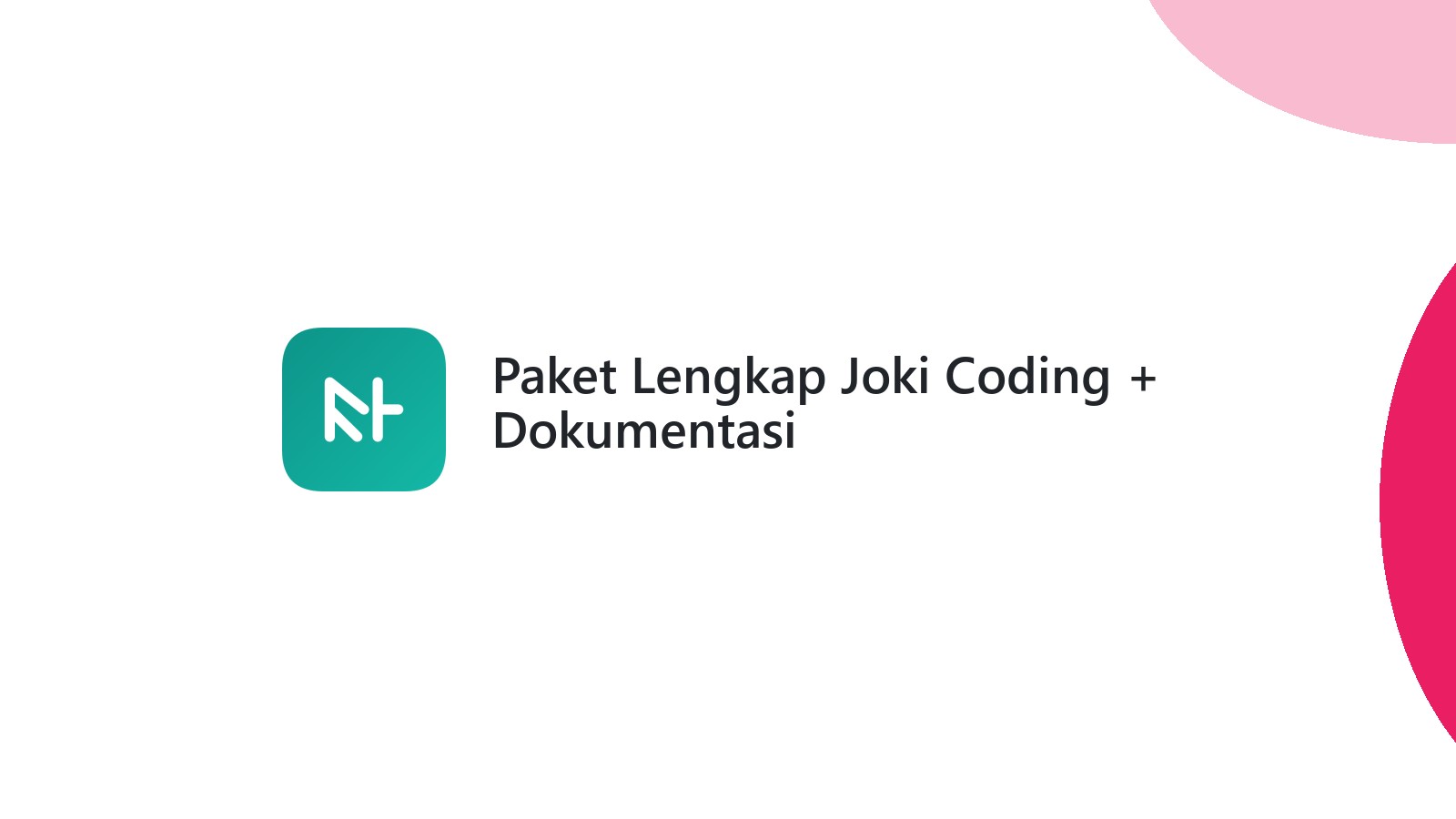 Paket Lengkap Joki Coding + Dokumentasi
