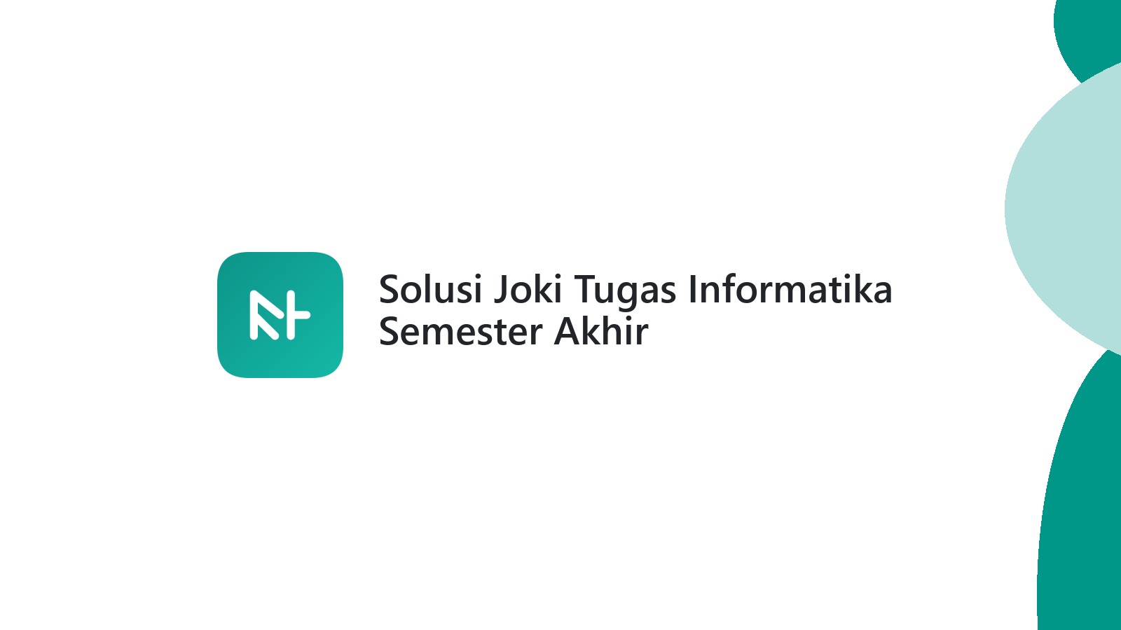 Solusi Joki Tugas Informatika Semester Akhir