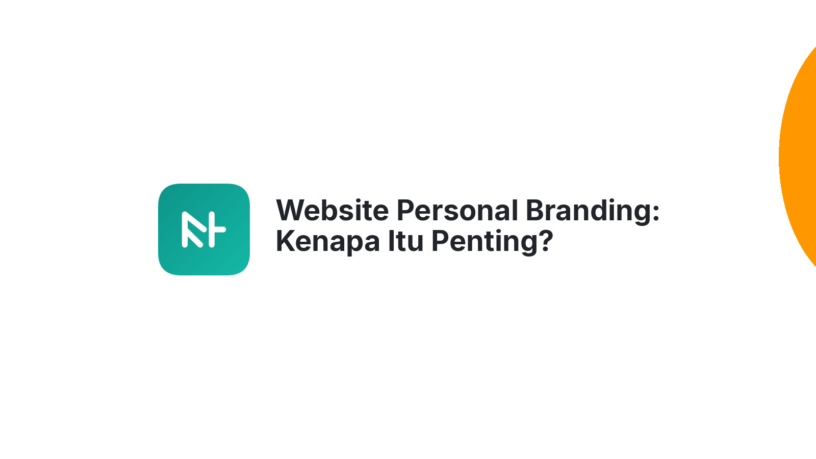 Website Personal Branding: Kenapa Itu Penting?