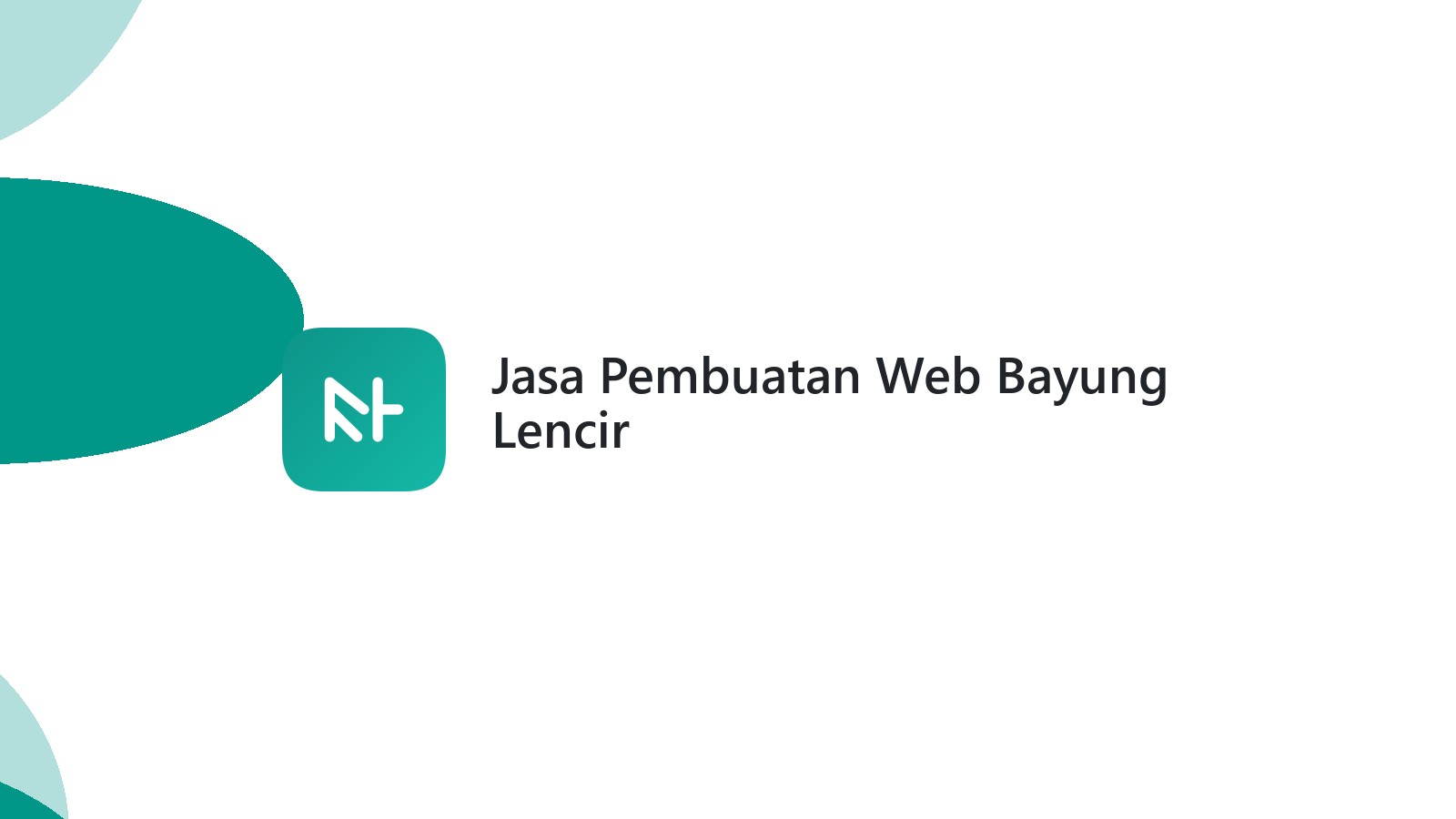 Jasa Pembuatan Web Bayung Lencir