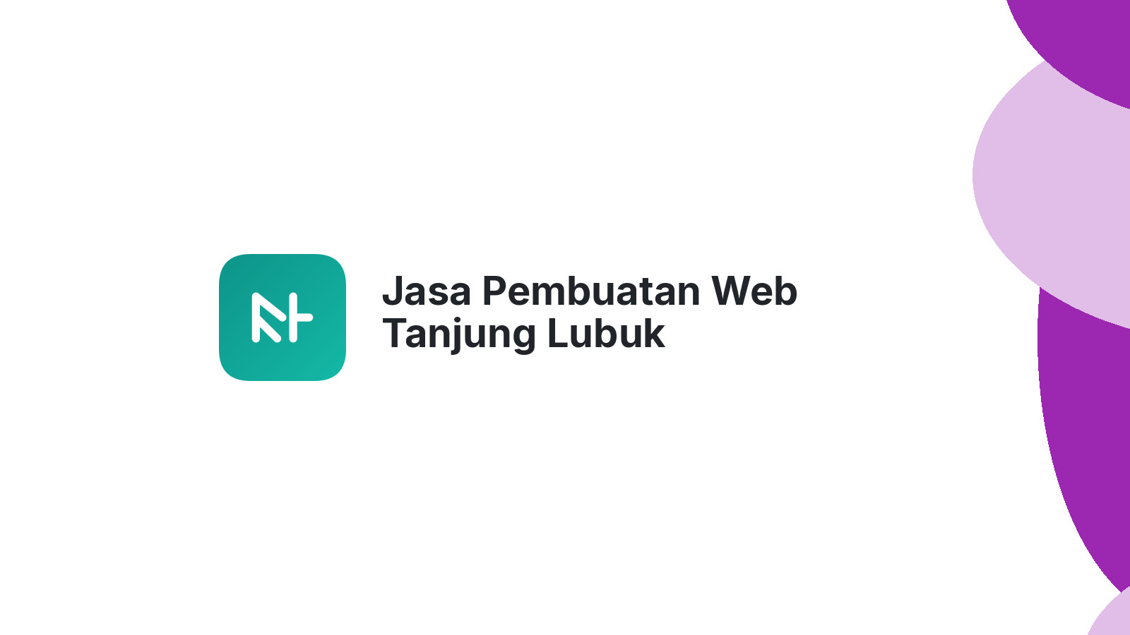 Jasa Pembuatan Web Tanjung Lubuk