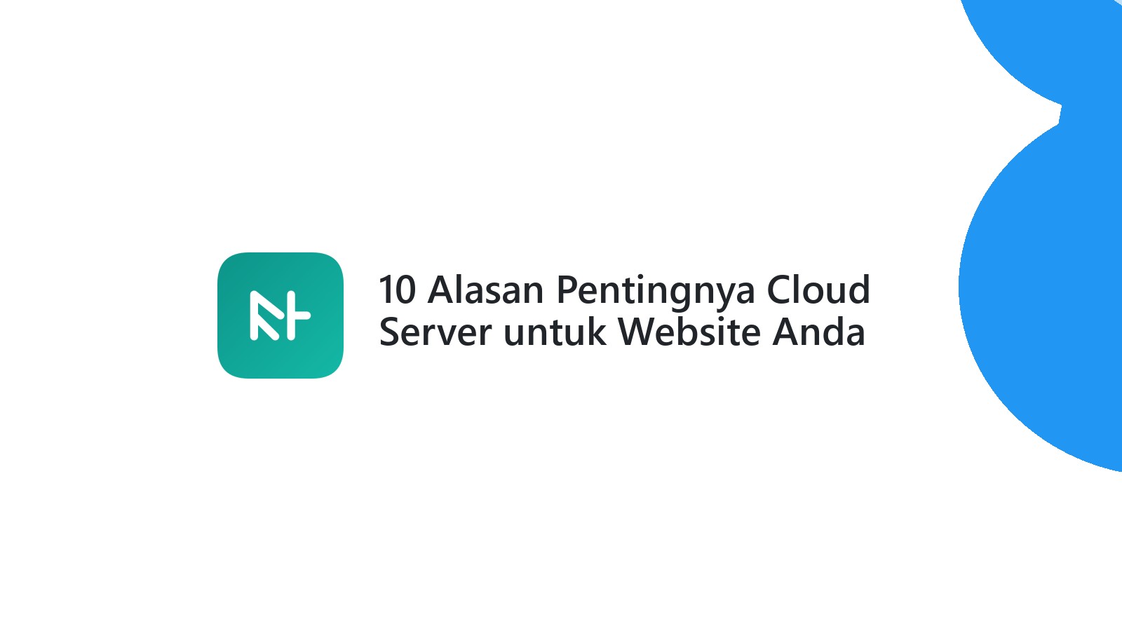 10 Alasan Pentingnya Cloud Server untuk Website Anda