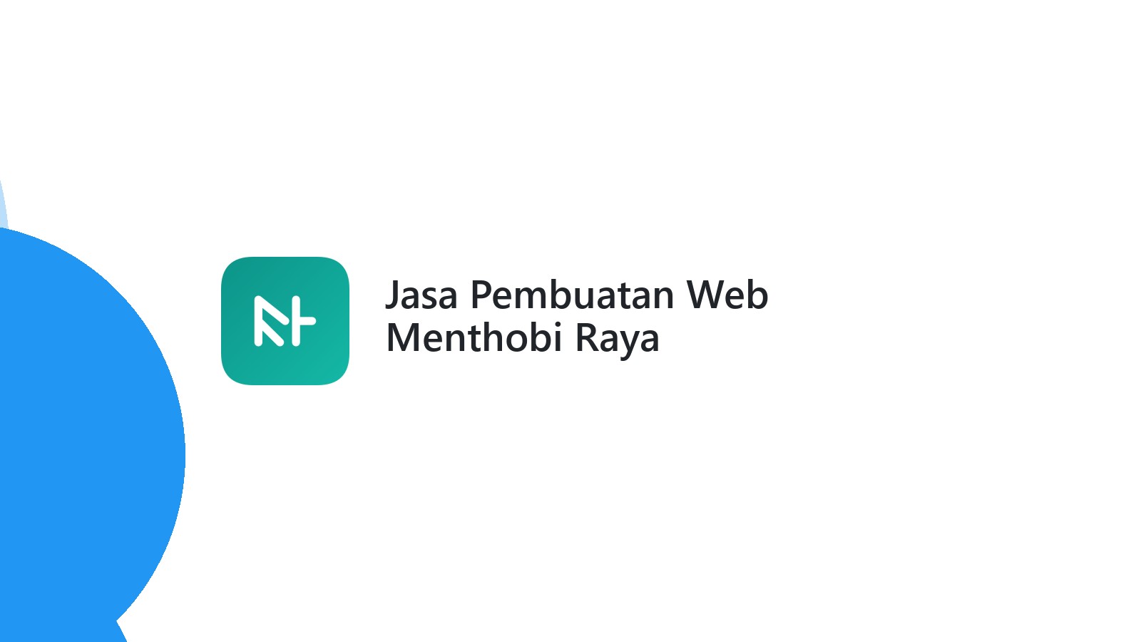 Jasa Pembuatan Web Menthobi Raya