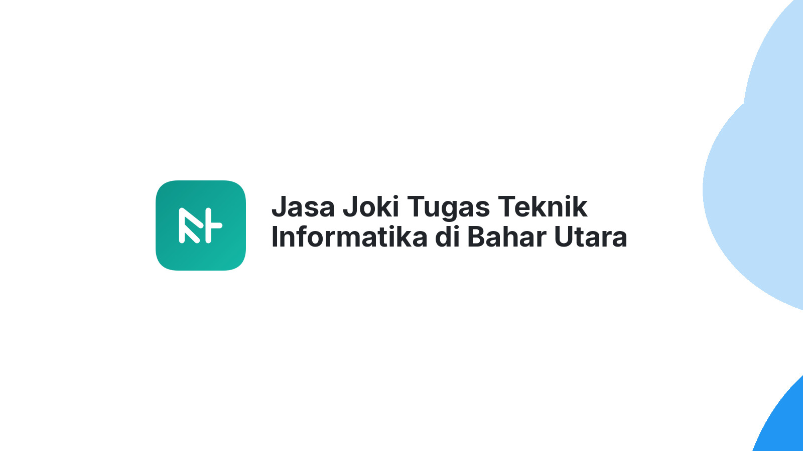 Jasa Joki Tugas Teknik Informatika di Bahar Utara