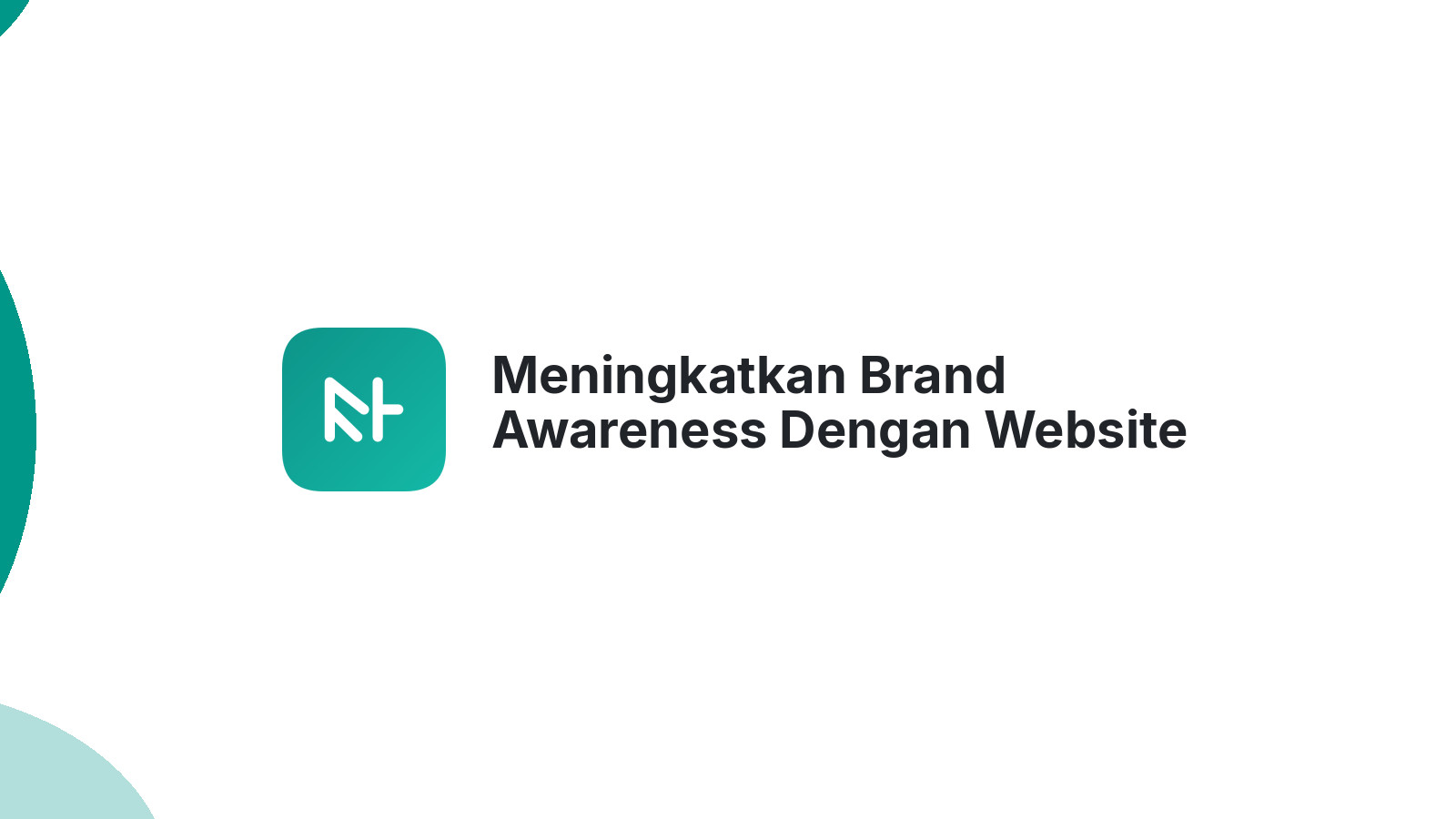 Meningkatkan Brand Awareness Dengan Website Profesional Di Kudus