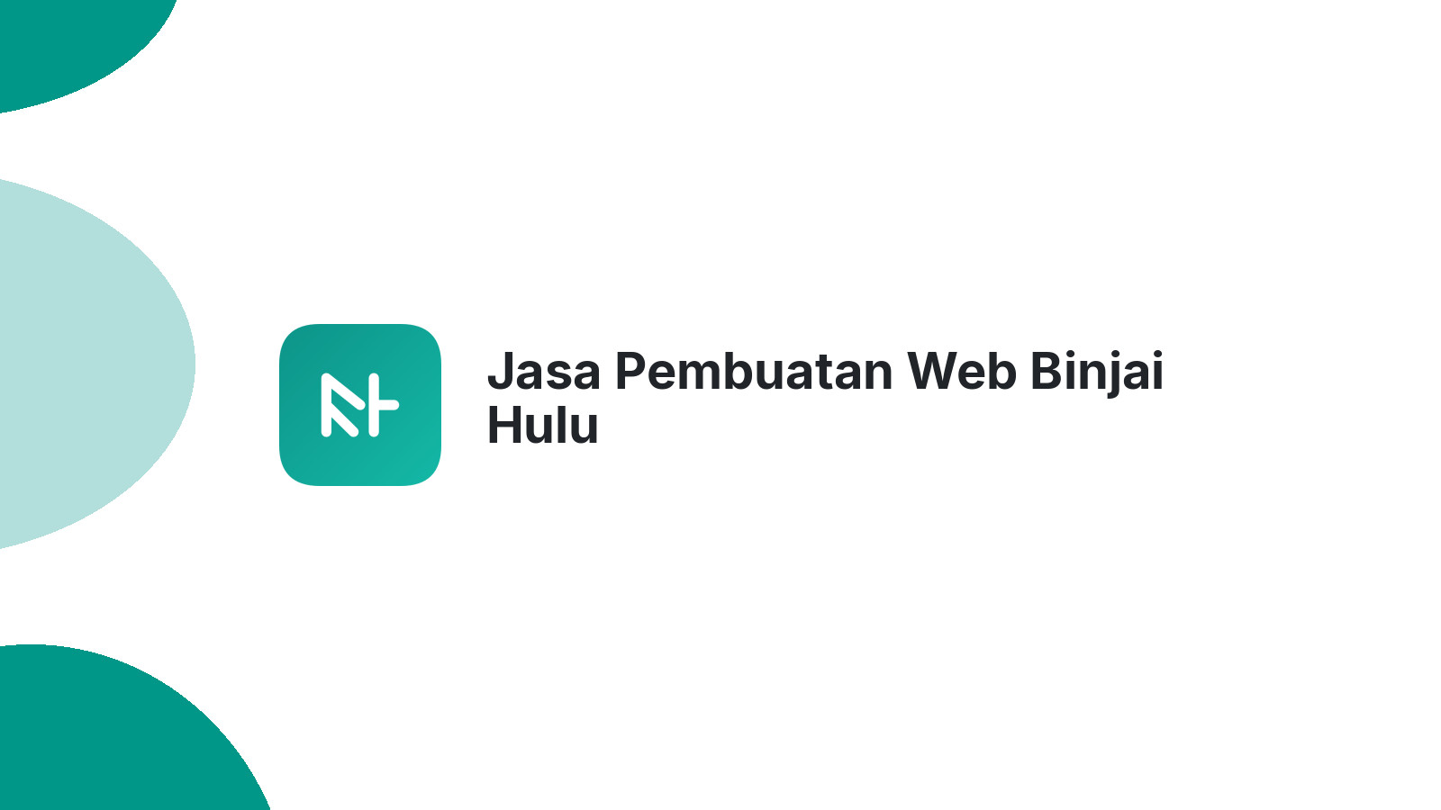 Jasa Pembuatan Web Binjai Hulu