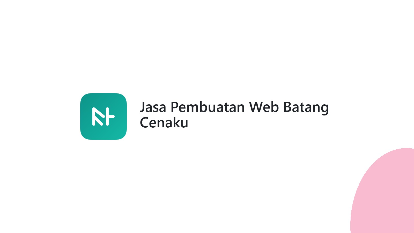 Jasa Pembuatan Web Batang Cenaku