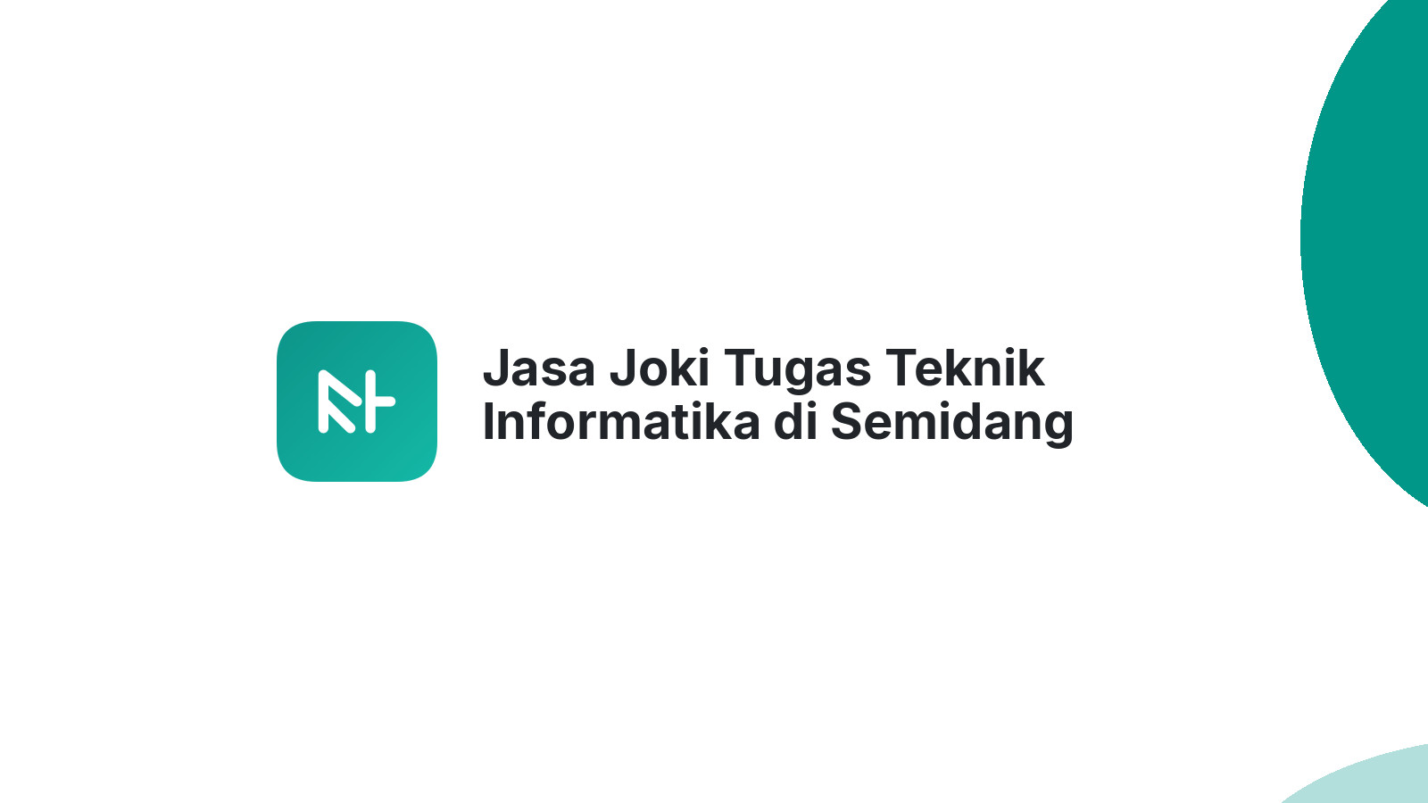 Jasa Joki Tugas Teknik Informatika di Semidang Gumay