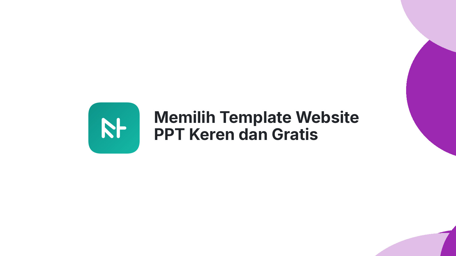 Memilih Template Website PPT Keren dan Gratis