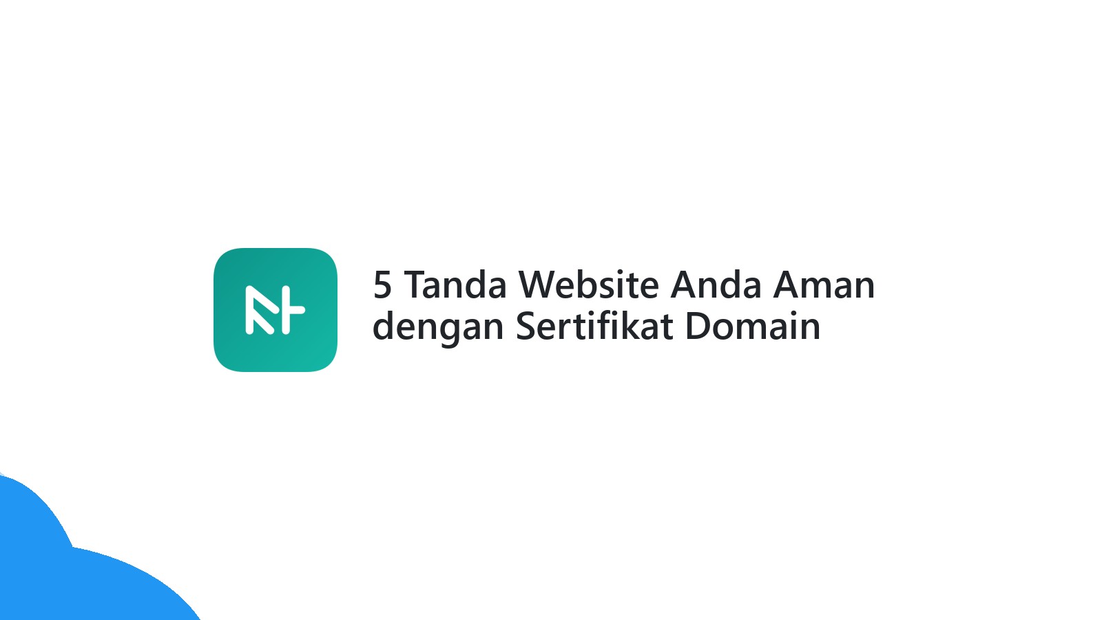 5 Tanda Website Anda Aman dengan Sertifikat Domain Validasi