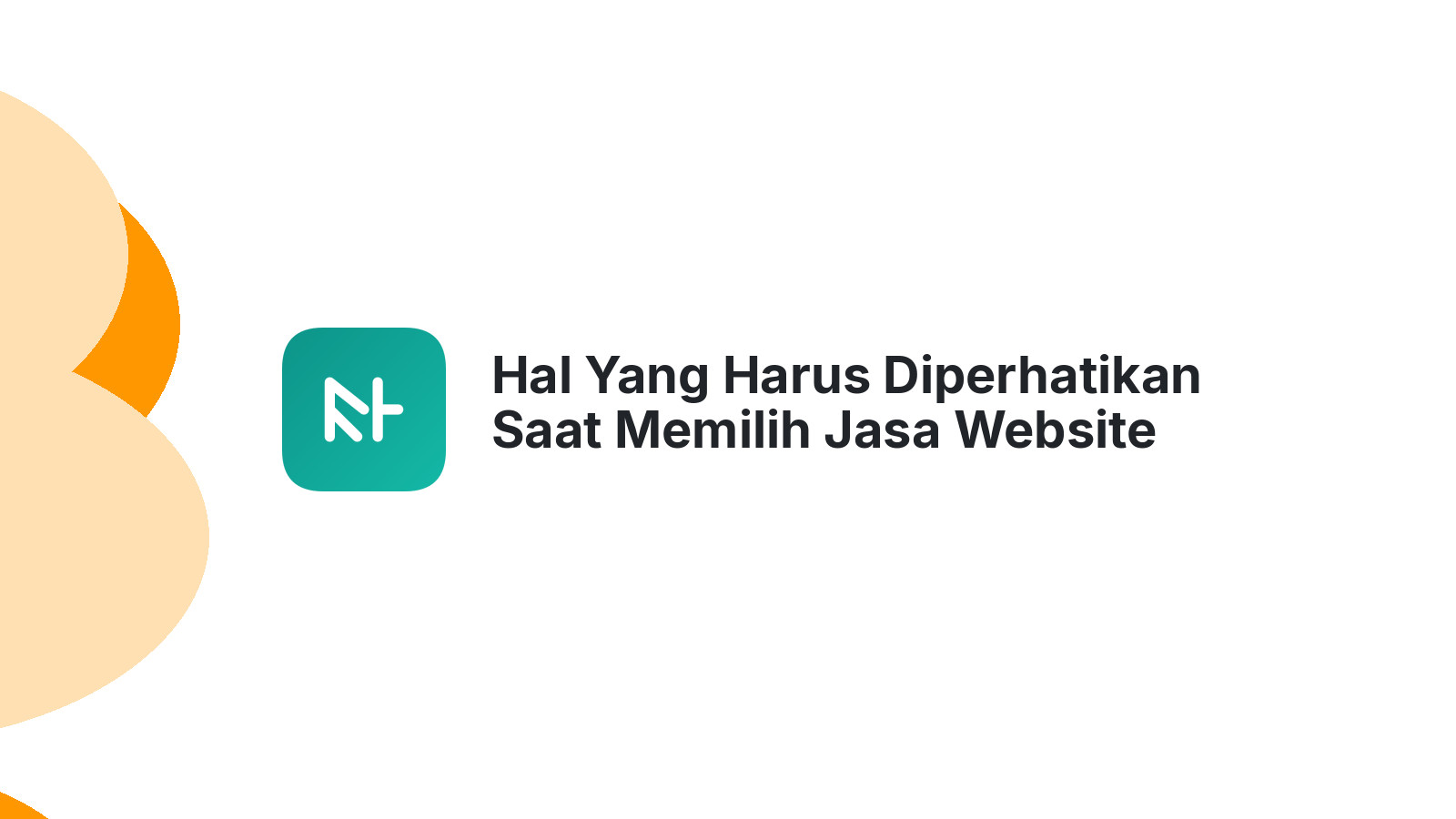 Hal Yang Harus Diperhatikan Saat Memilih Jasa Website Untuk UMKM