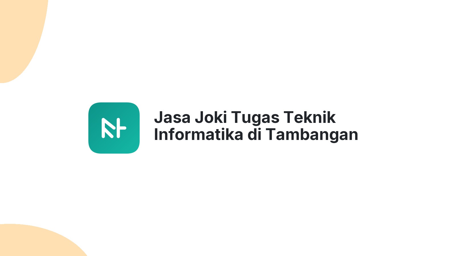 Jasa Joki Tugas Teknik Informatika di Tambangan
