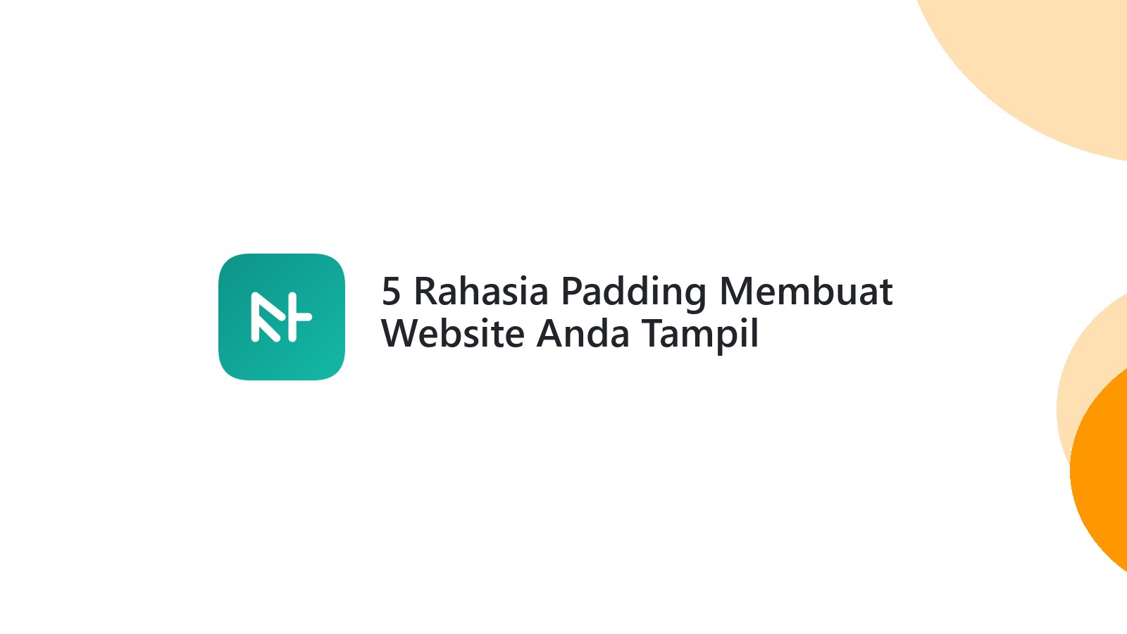 5 Rahasia Padding Membuat Website Anda Tampil Profesional
