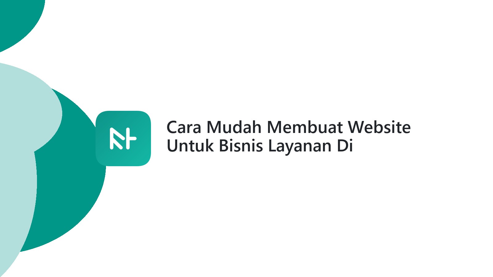 Cara Mudah Membuat Website Untuk Bisnis Layanan Di Semarang