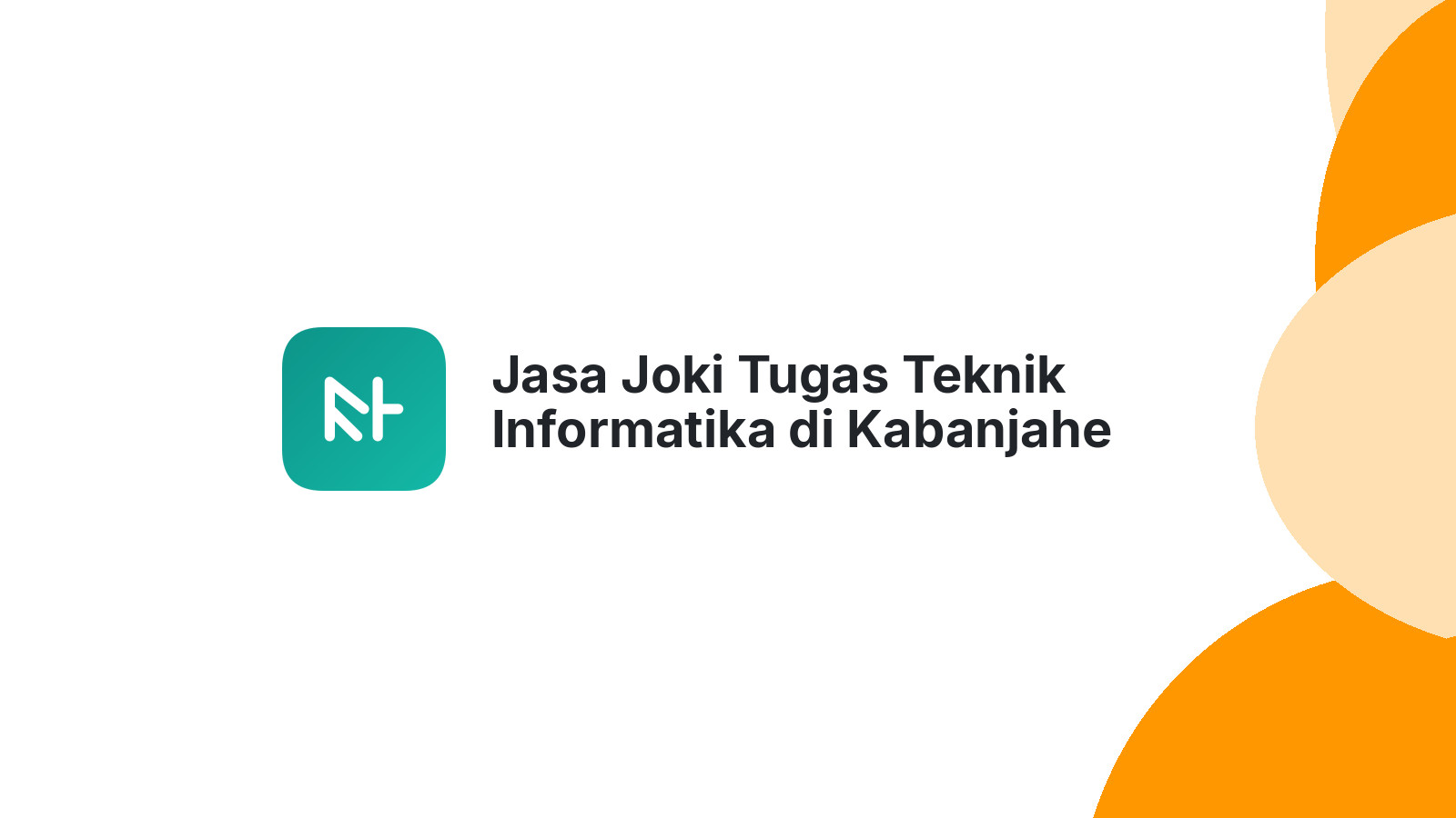 Jasa Joki Tugas Teknik Informatika di Kabanjahe
