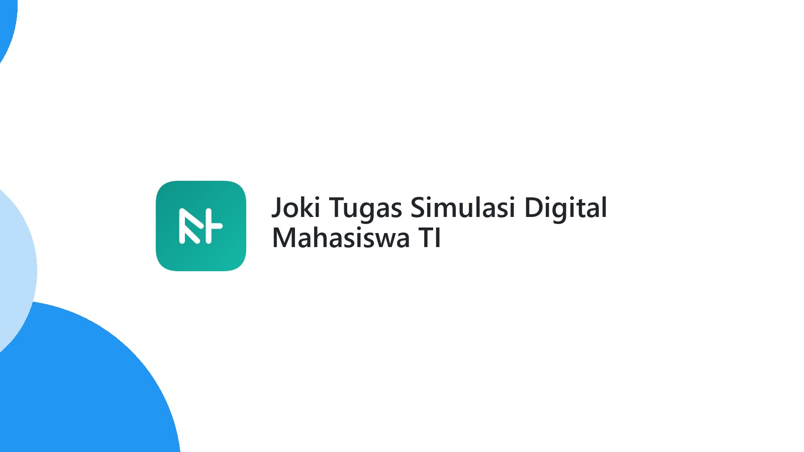 Joki Tugas Simulasi Digital Mahasiswa TI