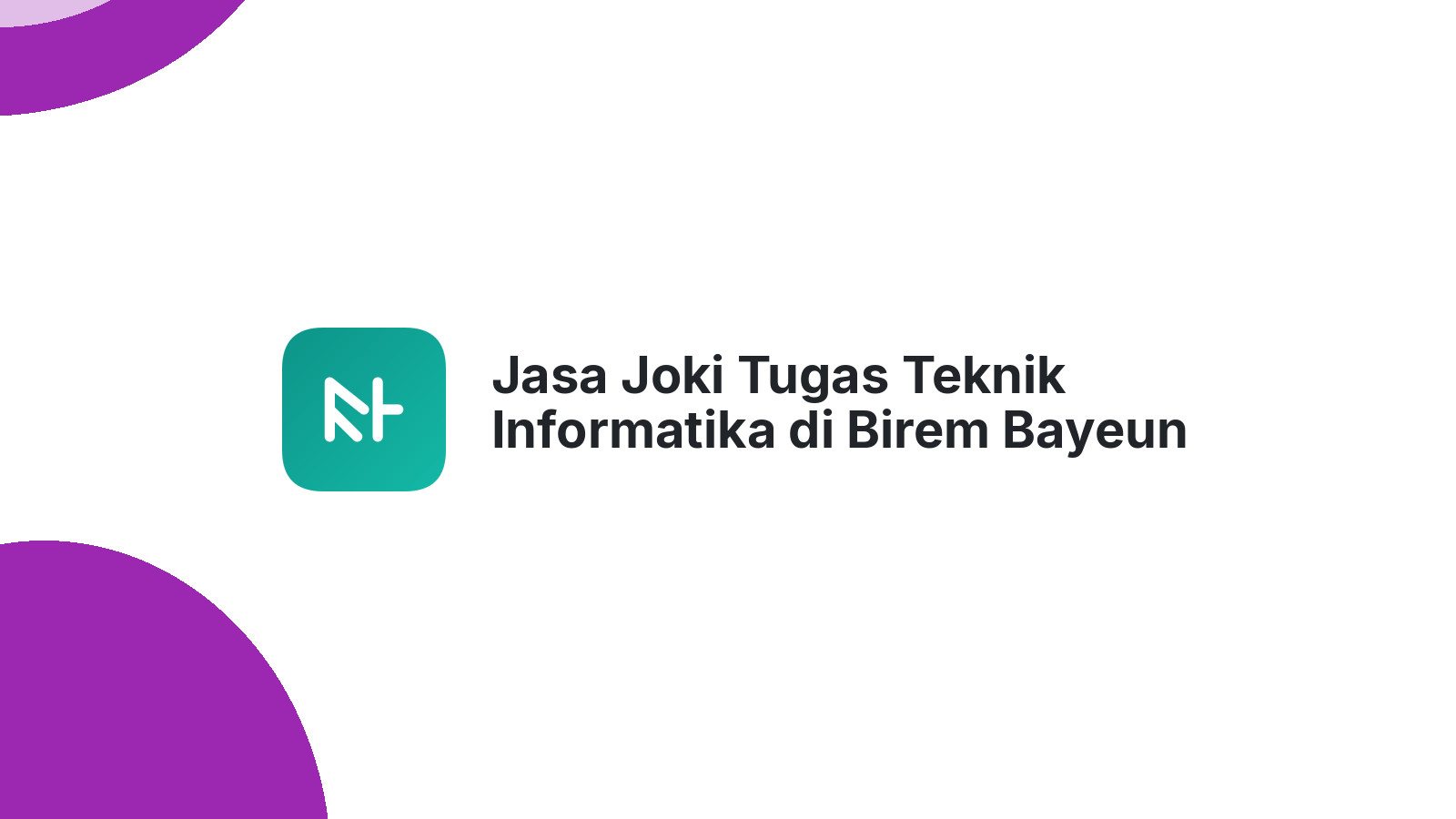 Jasa Joki Tugas Teknik Informatika di Birem Bayeun