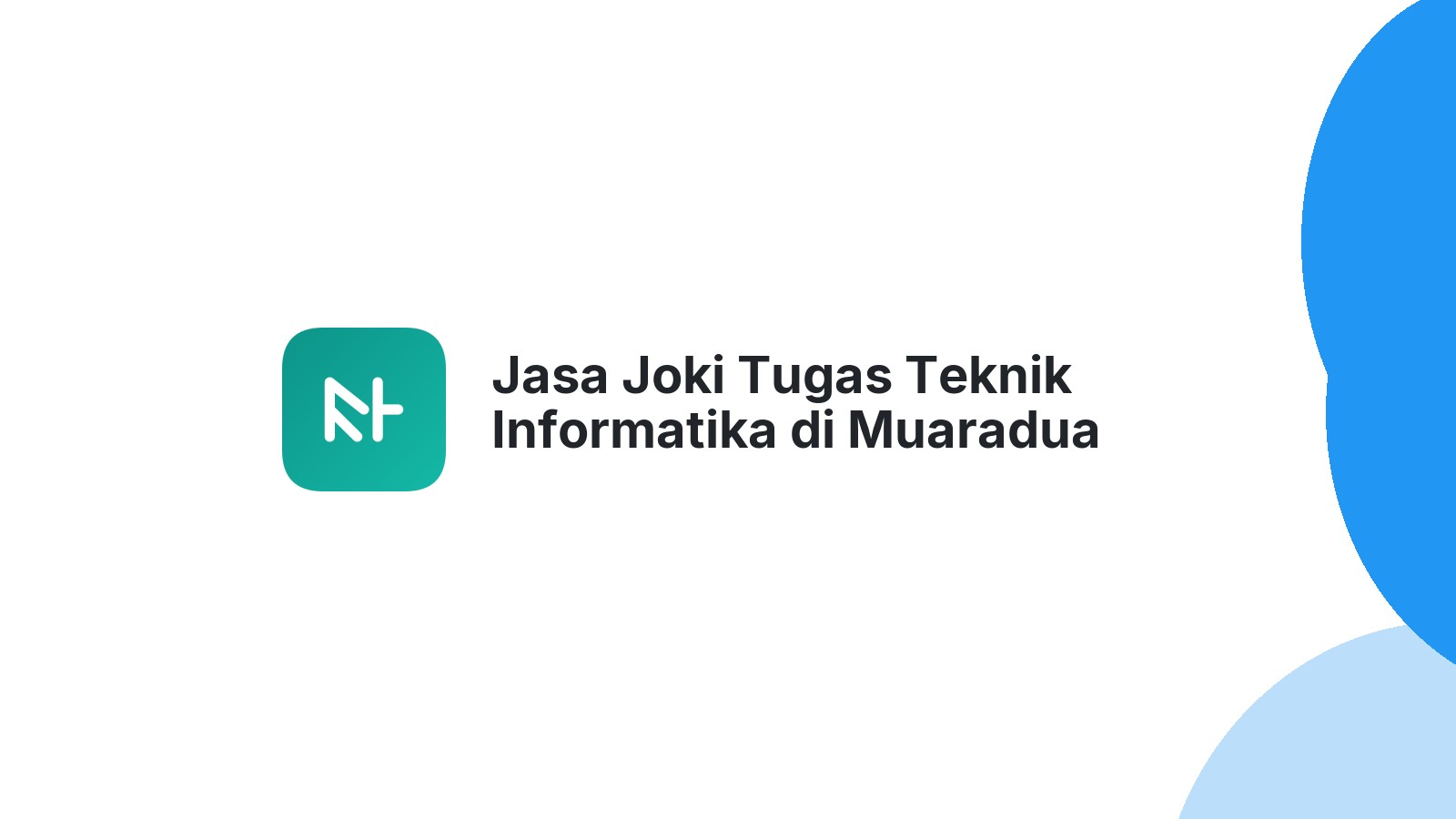 Jasa Joki Tugas Teknik Informatika di Muaradua Kisam