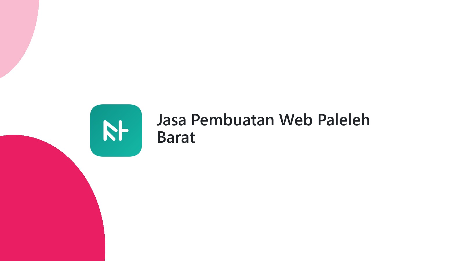 Jasa Pembuatan Web Paleleh Barat