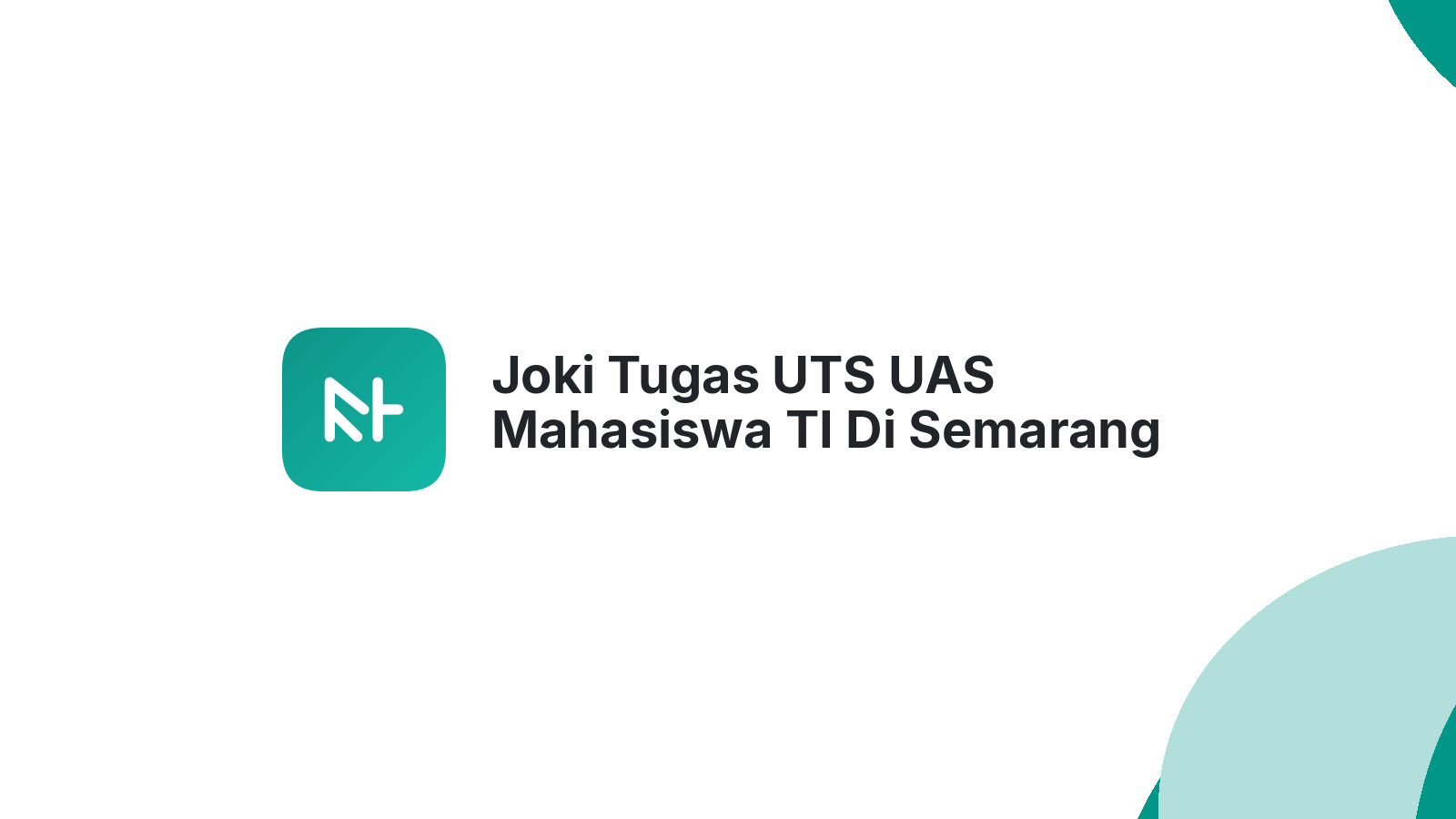 Joki Tugas UTS UAS Mahasiswa TI Di Semarang