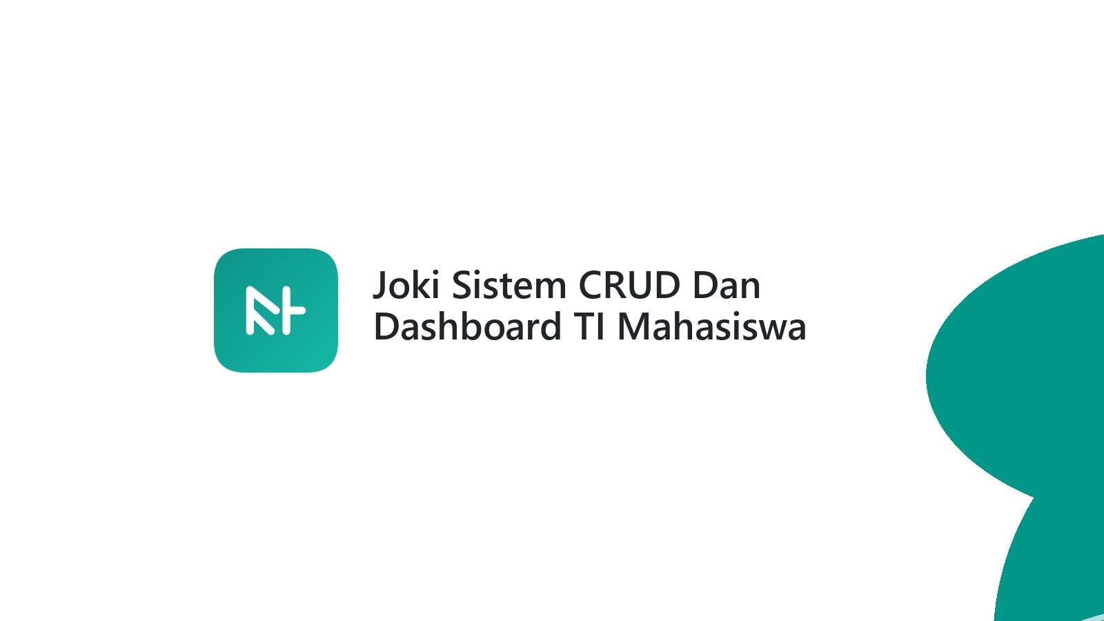 Joki Sistem CRUD Dan Dashboard TI Mahasiswa