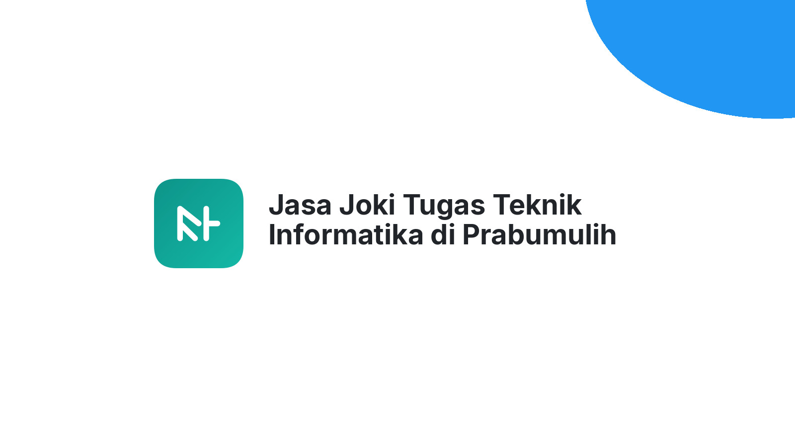 Jasa Joki Tugas Teknik Informatika di Prabumulih Barat