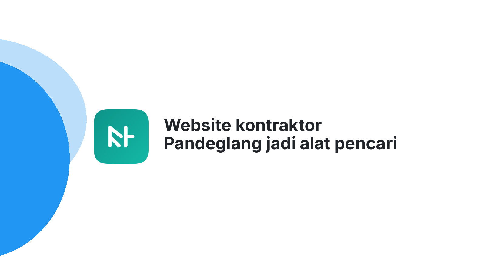 Website kontraktor Pandeglang jadi alat pencari klien