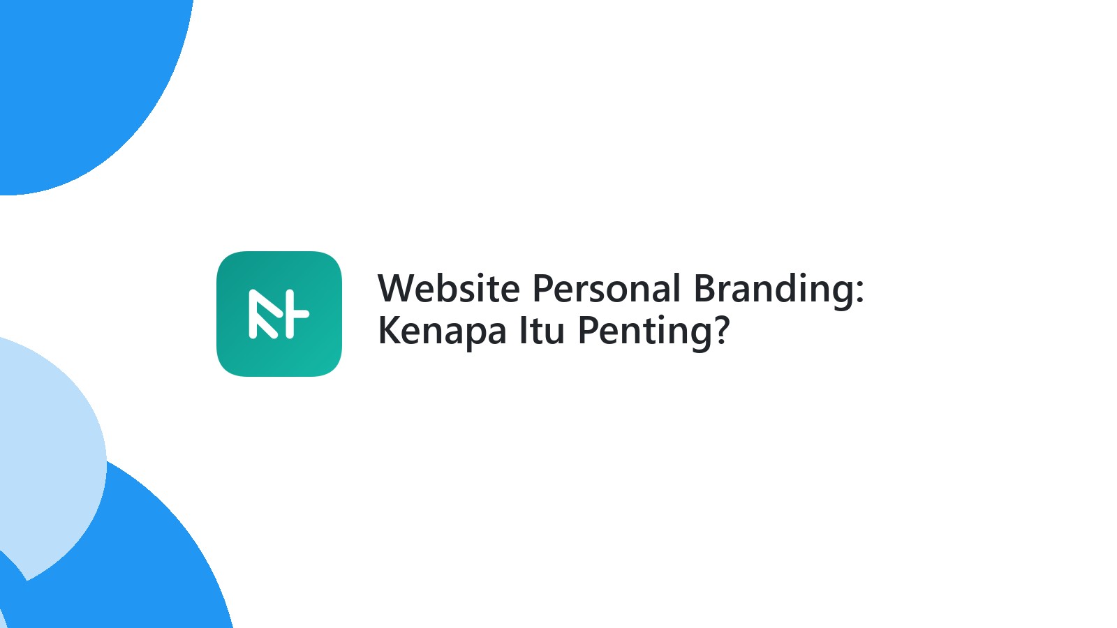Website Personal Branding: Kenapa Itu Penting?