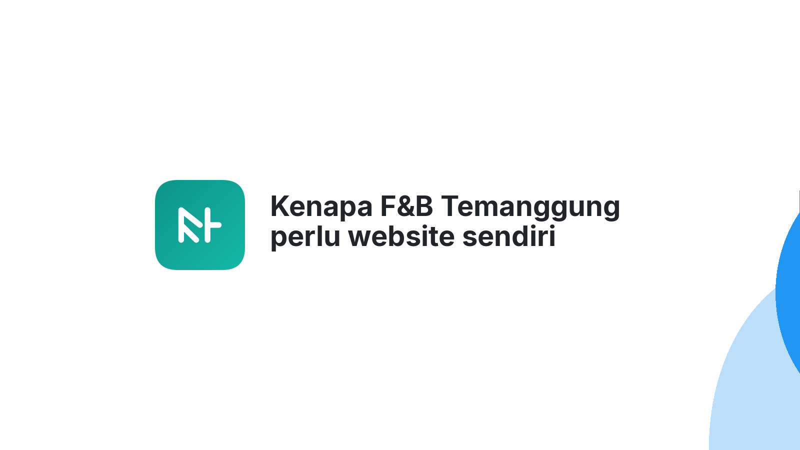 Kenapa F&B Temanggung perlu website sendiri dibanding hanya mengandalkan platform lain.