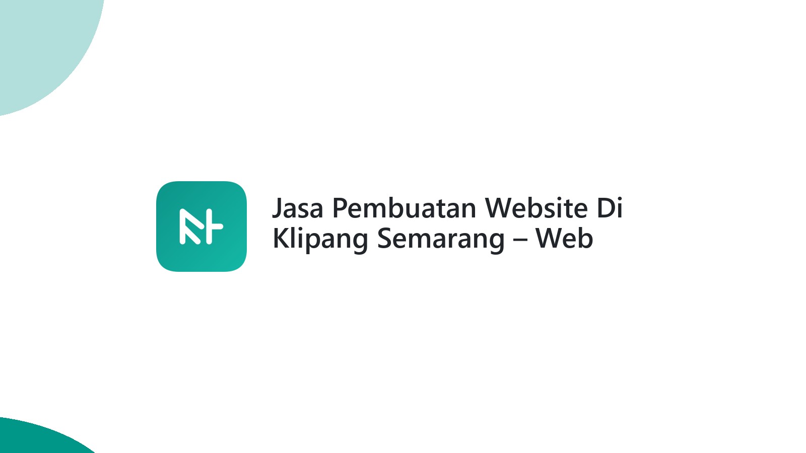 Jasa Pembuatan Website Di Klipang Semarang ΓÇô Web Modern Dan Cepat