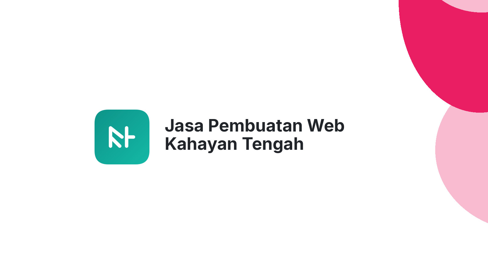 Jasa Pembuatan Web Kahayan Tengah