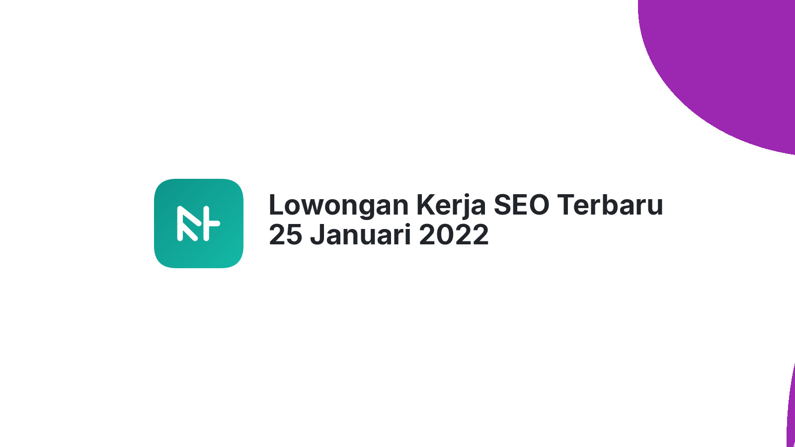 Lowongan Kerja SEO Terbaru 25 Januari 2022