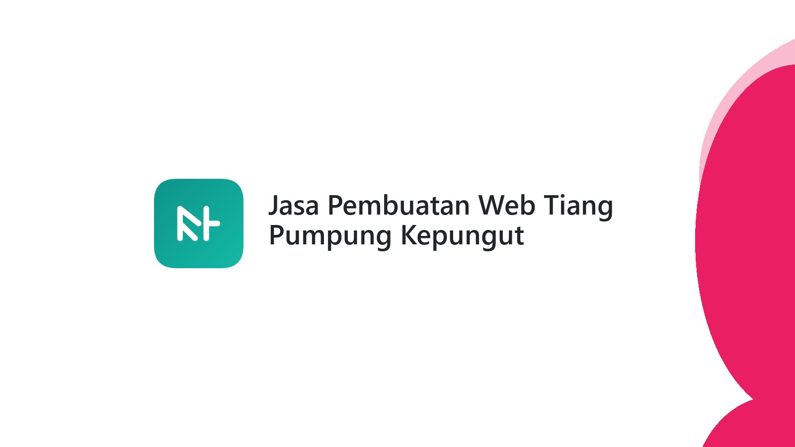 Jasa Pembuatan Web Tiang Pumpung Kepungut