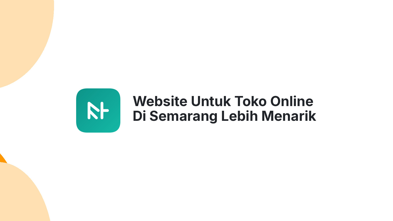 Website Untuk Toko Online Di Semarang Lebih Menarik Bagi Pembeli