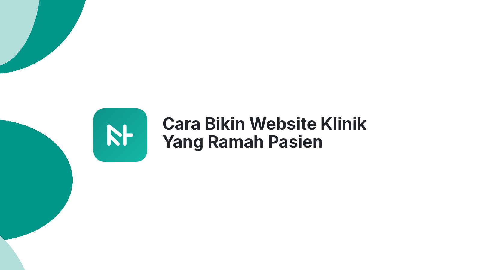 Cara Bikin Website Klinik Yang Ramah Pasien