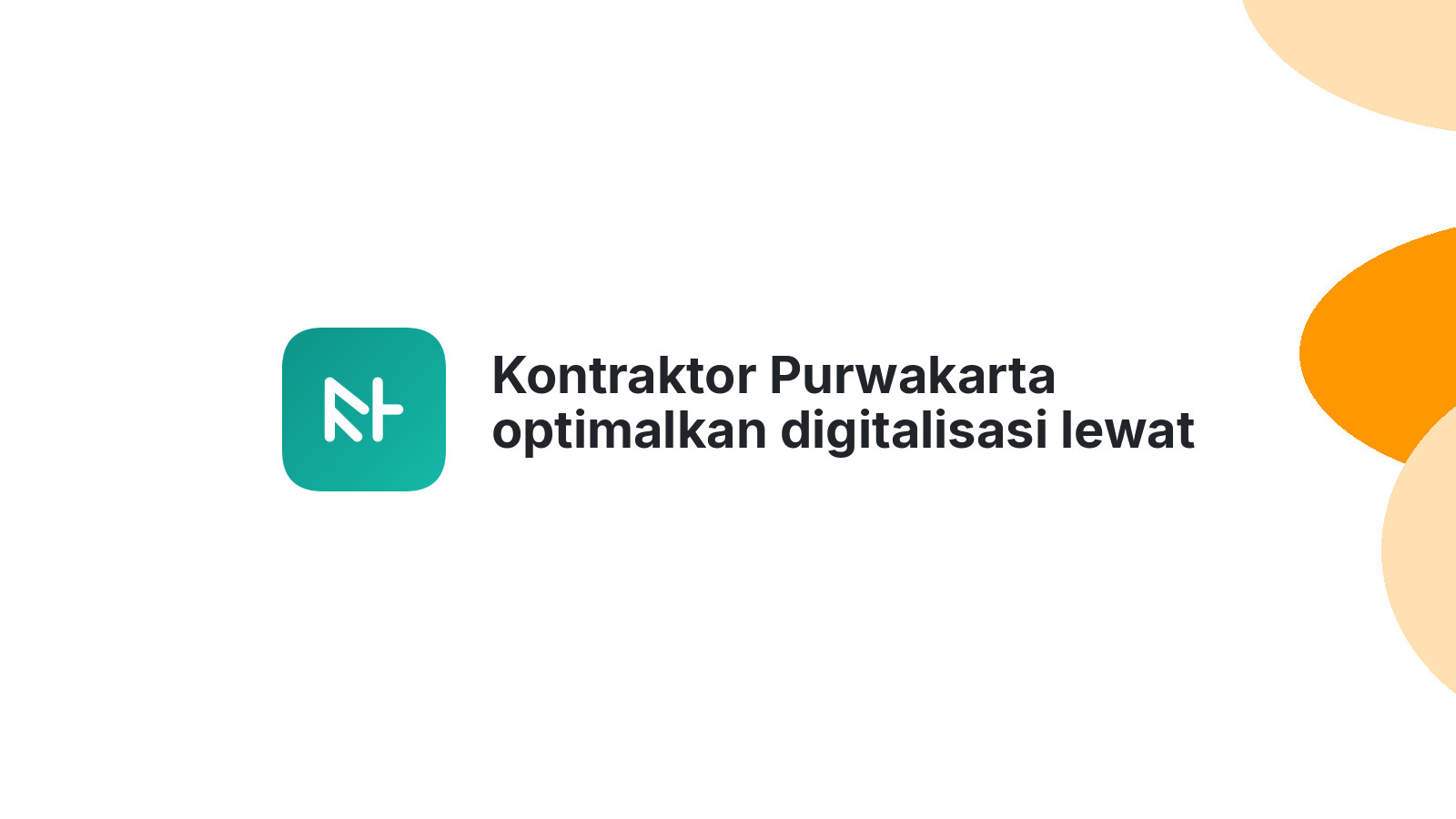Kontraktor Purwakarta optimalkan digitalisasi lewat website