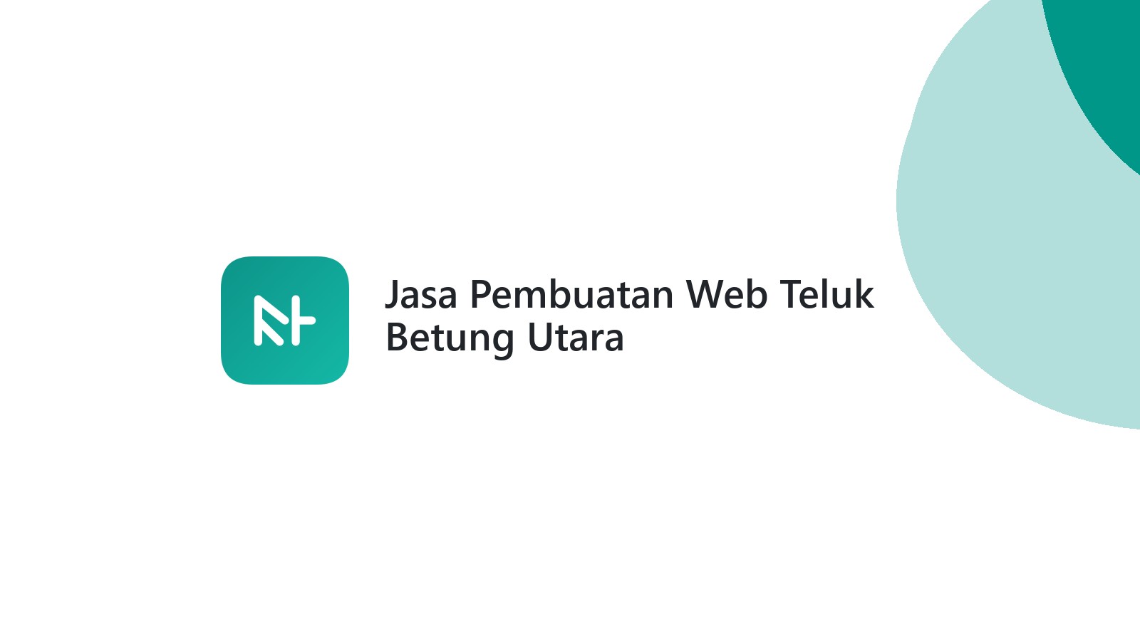 Jasa Pembuatan Web Teluk Betung Utara