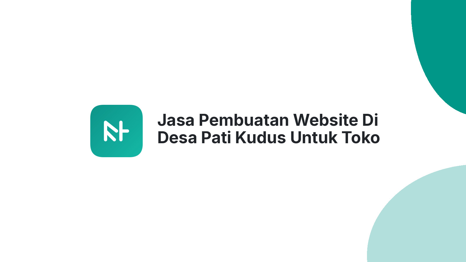 Jasa Pembuatan Website Di Desa Pati Kudus Untuk Toko Online Yang SEO-Friendly