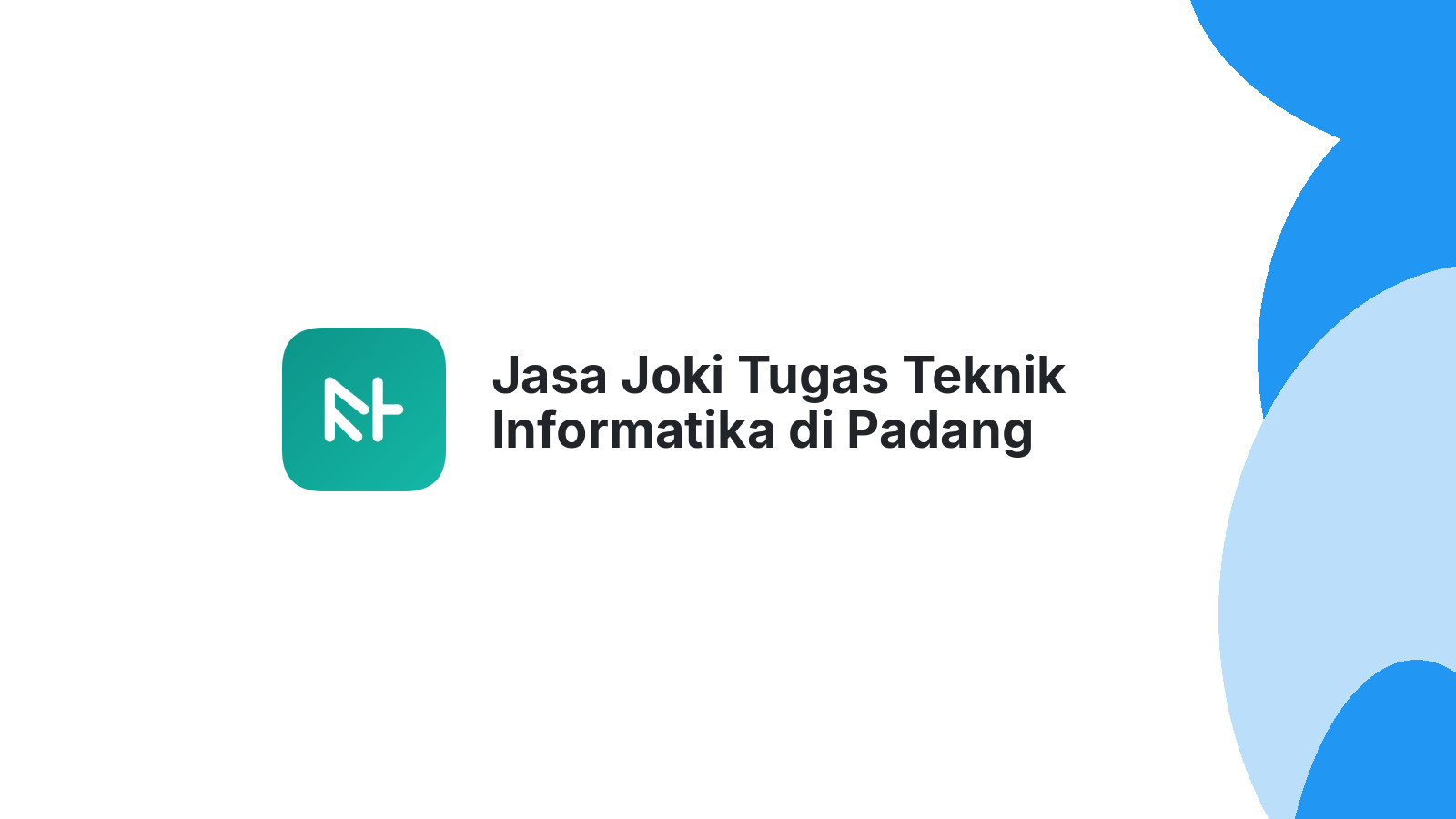 Jasa Joki Tugas Teknik Informatika di Padang Selatan